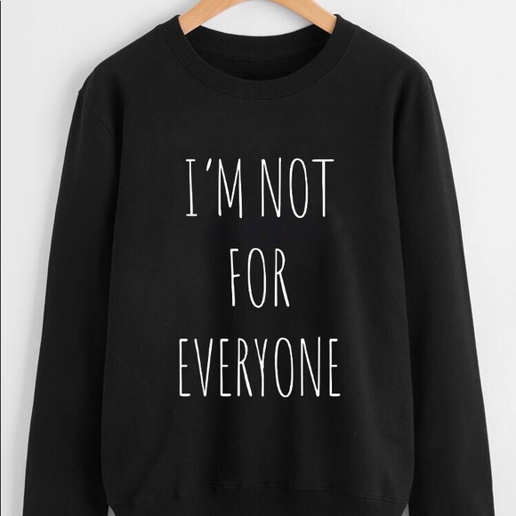 Tops - NEW I Am Not For Everyone Oversized Sweatshirt